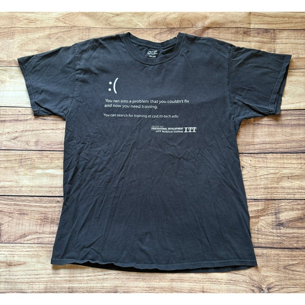 ITT Technical Institute T Shirt Large L Ran Into Problem Choose Option